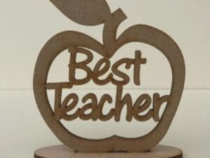 Laser Cut Freestanding Best Teacher