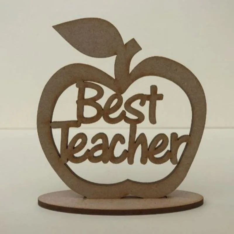 Laser Cut Freestanding Best Teacher